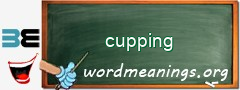 WordMeaning blackboard for cupping